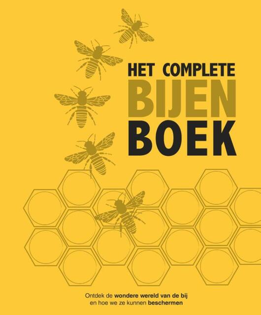 Het complete bijenboek - Fergus Chadwick, Steve Alton, Emma Sarah Tennant, Bill Fitzmaurice, Judy Earl Het complete bijenboek - Fergus Chadwick, Steve Alton, Emma Sarah Tennant, Bill Fitzmaurice, Judy Earl