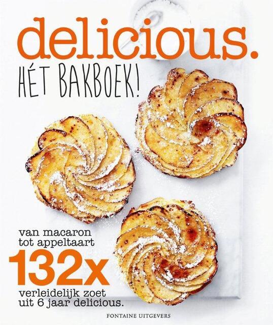 Delicious het bakboek! - delicious. magazine Delicious het bakboek! - delicious. magazine