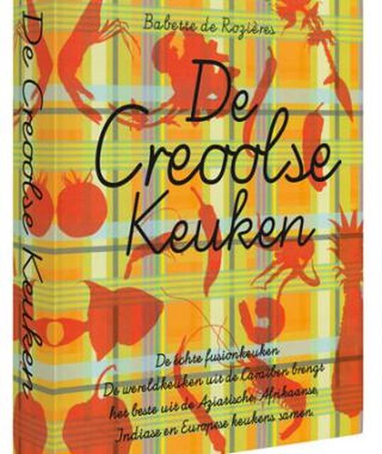 De Creoolse keuken - B. de Rozieres De Creoolse keuken - B. de Rozieres