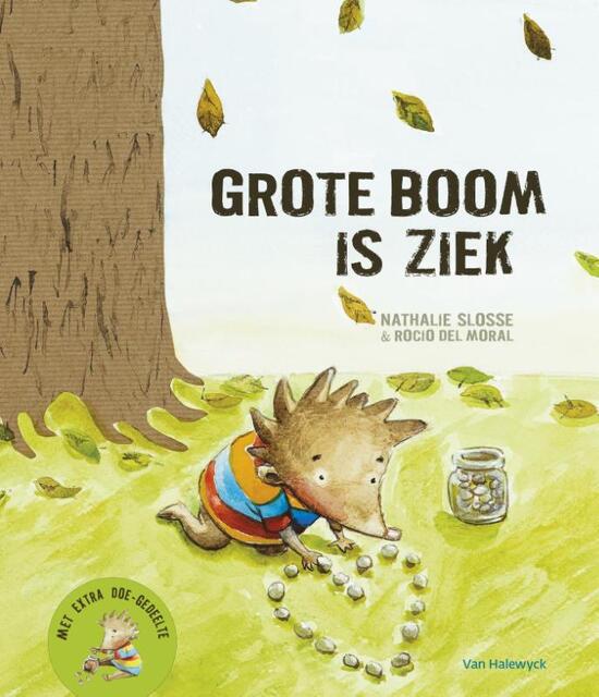 Grote boom is ziek - Nathalie Slosse Grote boom is ziek - Nathalie Slosse