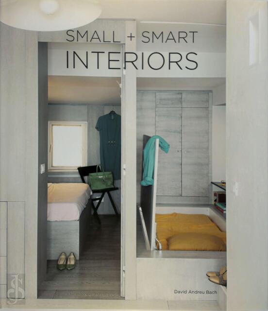 Small + Smart Interiors - David Andreu Bach Small + Smart Interiors - David Andreu Bach
