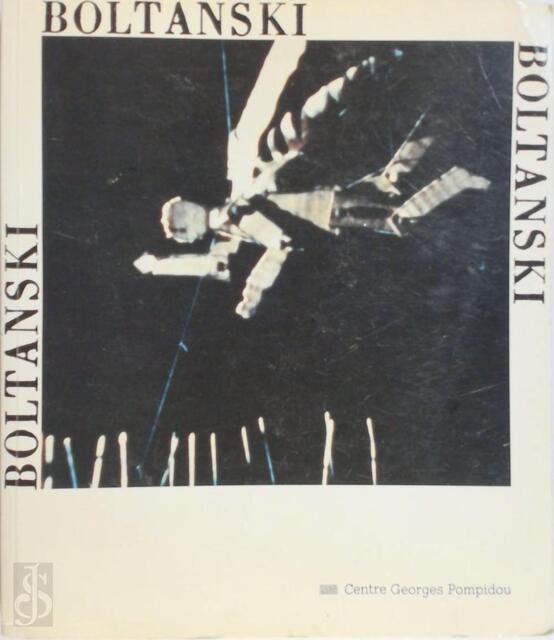 Boltanski: Catalogue (Contemporains) (French Edition) - Boltanski Boltanski: Catalogue (Contemporains) (French Edition) - Boltanski