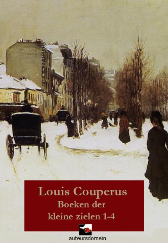 De boeken der kleine zielen [eBook] Louis Couperus (ISBN 9789086410514) De Slegte