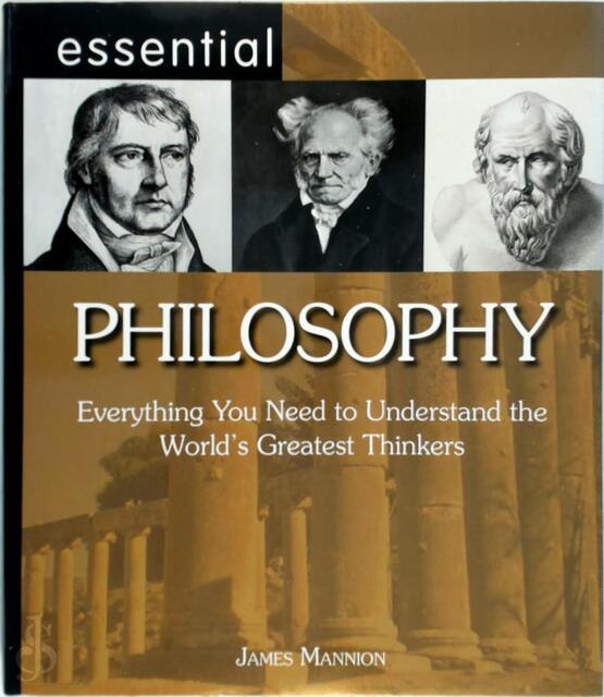 Essential Philosophy - James Mannion Essential Philosophy - James Mannion