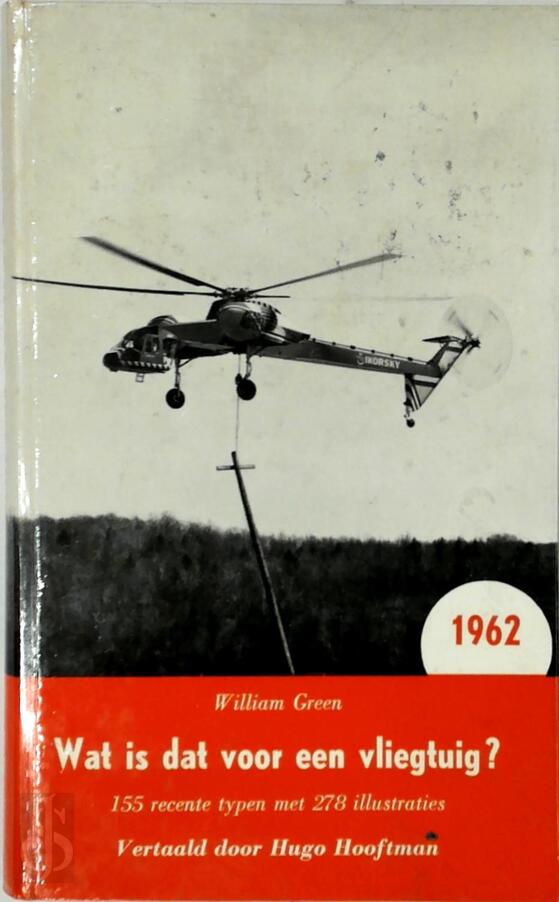 Wat is dat voor een Vliegtuig? 1962 Hugo Hooftman, William Green De