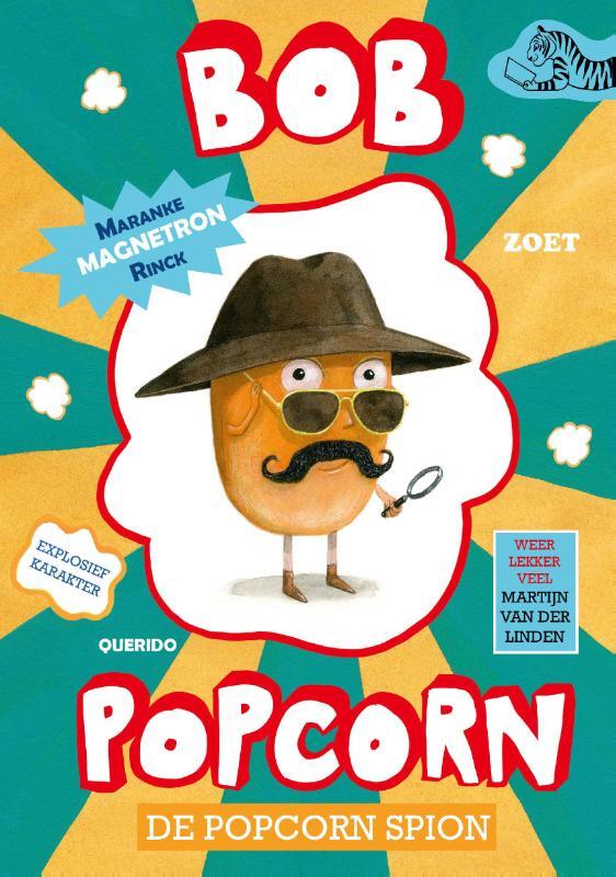 De popcorn spion Bob Popcorn Maranke Rinck (ISBN 9789045124520