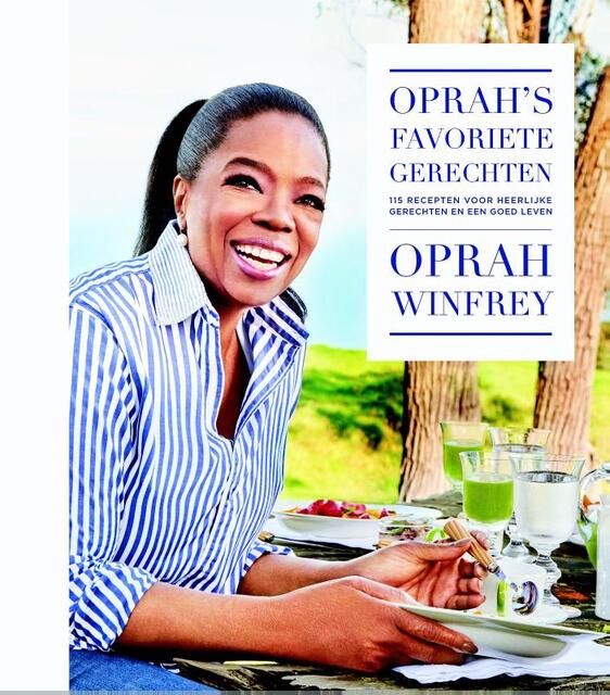 Oprah's favoriete gerechten - Oprah Winfrey Oprah's favoriete gerechten - Oprah Winfrey