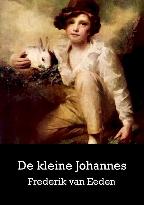 De kleine Johannes Frederik van Eeden (ISBN De kleine Johannes Frederik van Eeden (ISBN