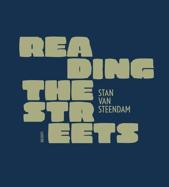 Reading the streets - Stan Van Steendam, Andreu Balius Reading the streets - Stan Van Steendam, Andreu Balius