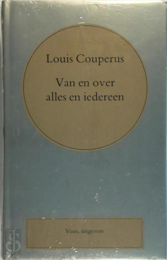 Van en over alles en iedereen Louis Couperus (ISBN 9789020426243) De Slegte Van en over alles en iedereen Louis Couperus (ISBN 9789020426243) De Slegte