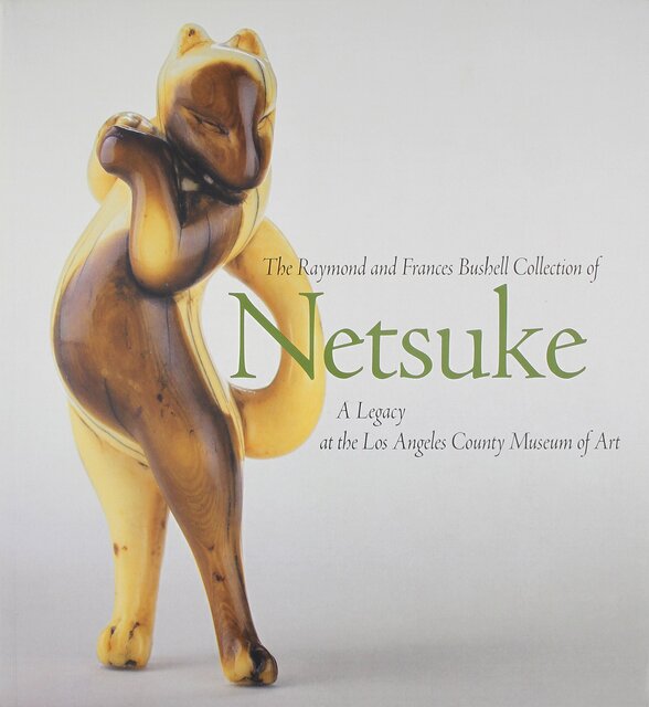 The Raymond and Frances Bushell collection of Netsuke - Hollis Goodall The Raymond and Frances Bushell collection of Netsuke - Hollis Goodall