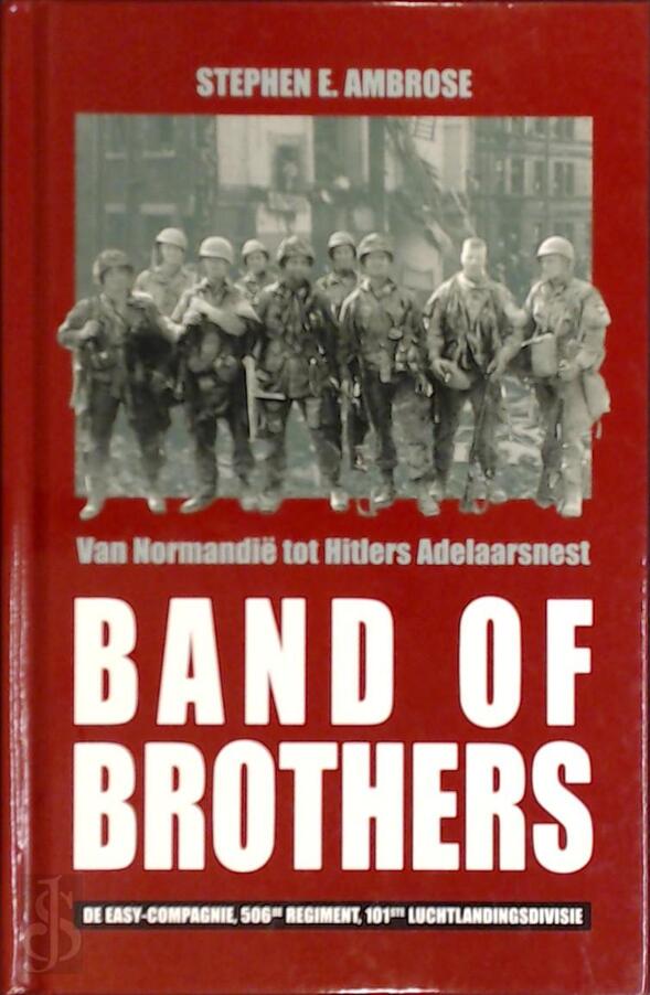Band of Brothers Stephen E. Ambrose (ISBN 9789054664819) De Slegte