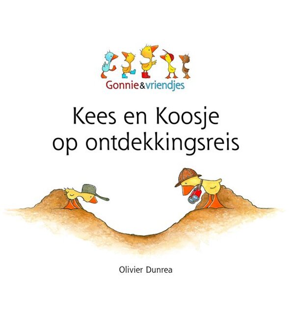 Kees en Koosje op ontdekkingsreis - Olivier Dunrea Kees en Koosje op ontdekkingsreis - Olivier Dunrea