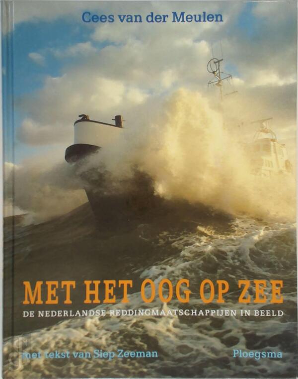 Met het oog op zee Cees van der Meulen, Siep Zeeman, Jan Met het oog op zee Cees van der Meulen, Siep Zeeman, Jan