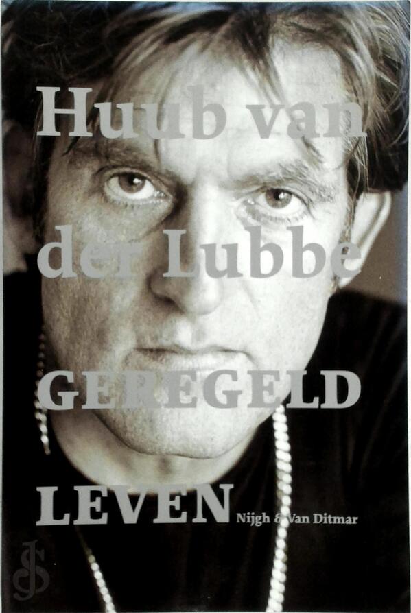 Geregeld leven Huub van Der Lubbe