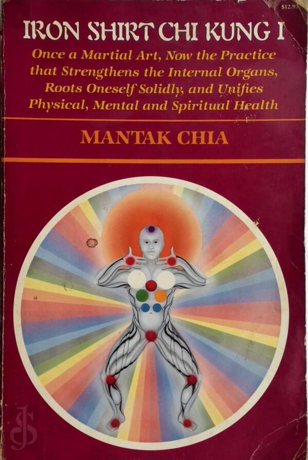 Iron Shirt Chi Kung I Mantak Chia (ISBN 9780935621020) De Slegte