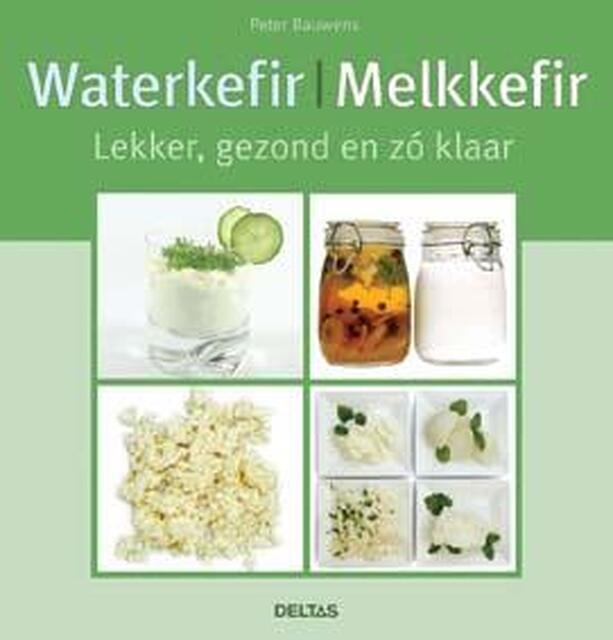 Waterkefir Melkkefir - Peter Bauwens Waterkefir Melkkefir - Peter Bauwens
