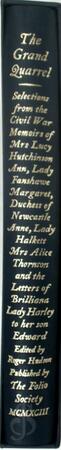 The Grand Quarrel - L. Hutchinson, A. Thornthon, Lady Fanshawe, Margaret Duchess Of Newcastle, Ann Halkett, Roger Hudson The Grand Quarrel - L. Hutchinson, A. Thornthon, Lady Fanshawe, Margaret Duchess Of Newcastle, Ann Halkett, Roger Hudson
