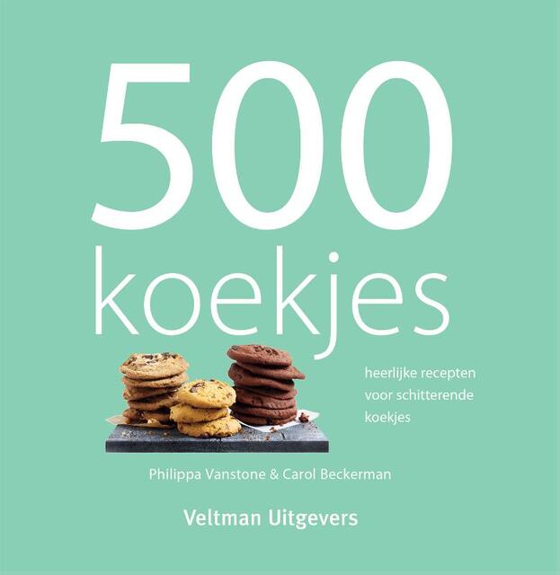 500 koekjes - Philippa Vanstone 500 koekjes - Philippa Vanstone