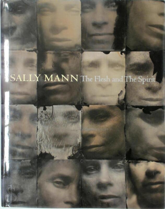 Sally Mann - The flesh and the spirit - Sally Mann, John B