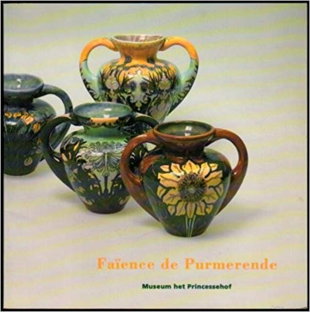 Faïence de Purmerende - Willem J. Terlouw Faïence de Purmerende - Willem J. Terlouw