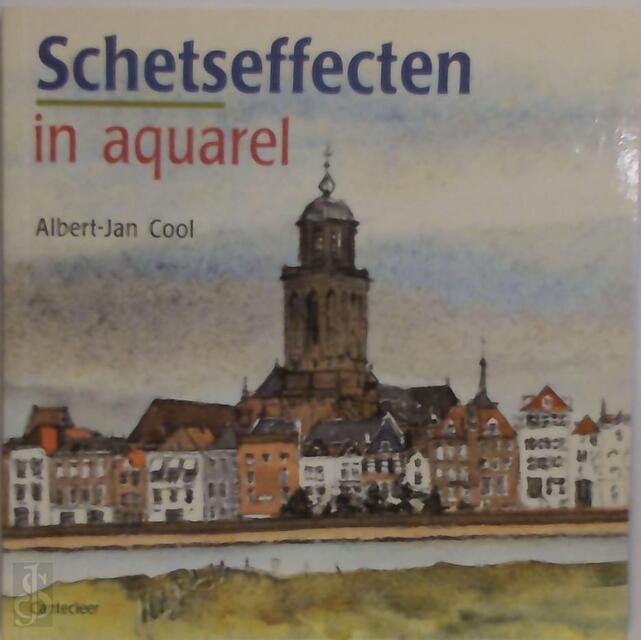 Schetseffecten in aquarel - Albert-Jan Cool Schetseffecten in aquarel - Albert-Jan Cool