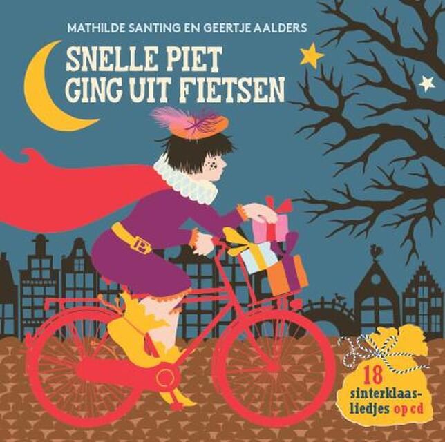 Snelle Piet ging uit fietsen - Mathilde Santing Snelle Piet ging uit fietsen - Mathilde Santing