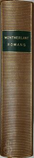 Romans et Oeuvres de Fiction non Théâtrales - Montherlant