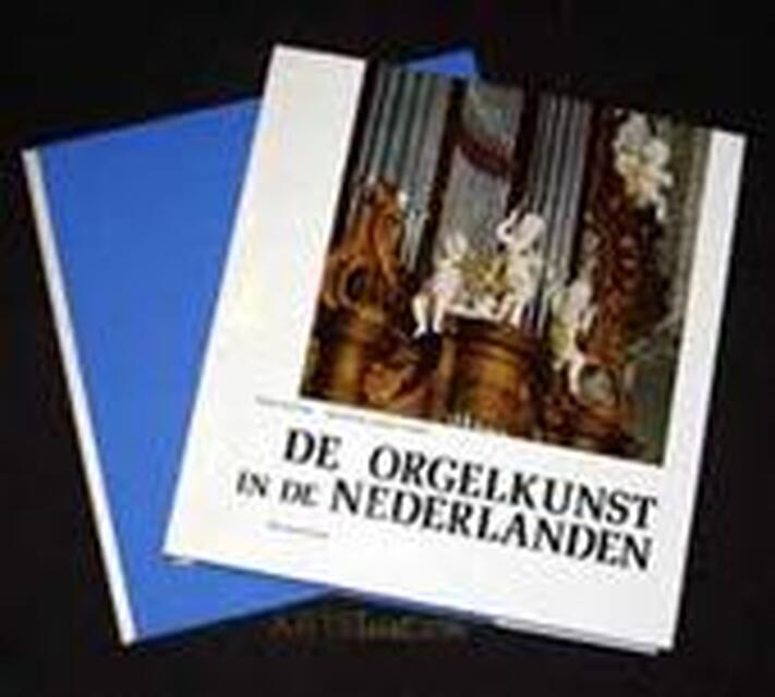 De orgelkunst in de Nederlanden van de 16de tot de 18de eeuw - Flor Peeters, Maarten Albert Vente De orgelkunst in de Nederlanden van de 16de tot de 18de eeuw - Flor Peeters, Maarten Albert Vente