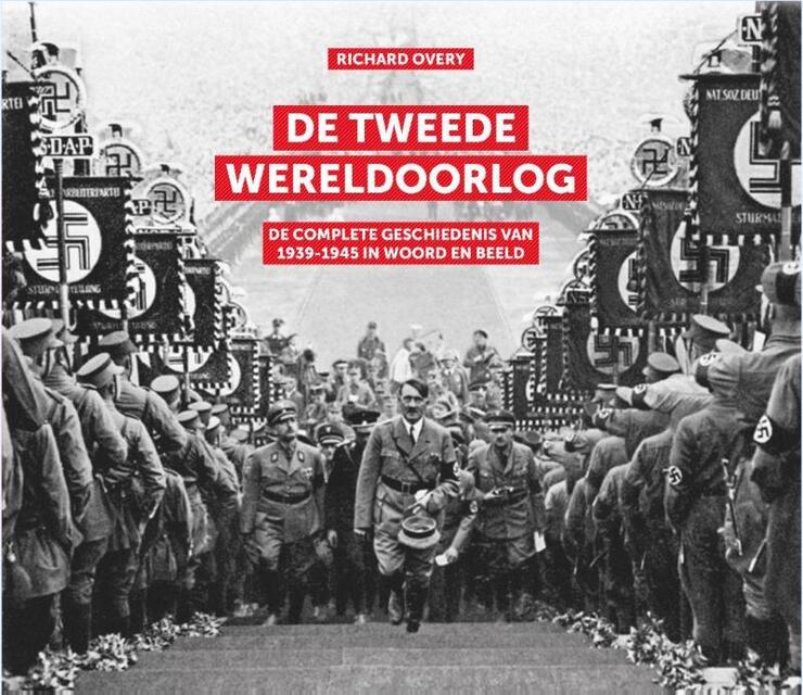 De Tweede Wereldoorlog - Richard Overy De Tweede Wereldoorlog - Richard Overy