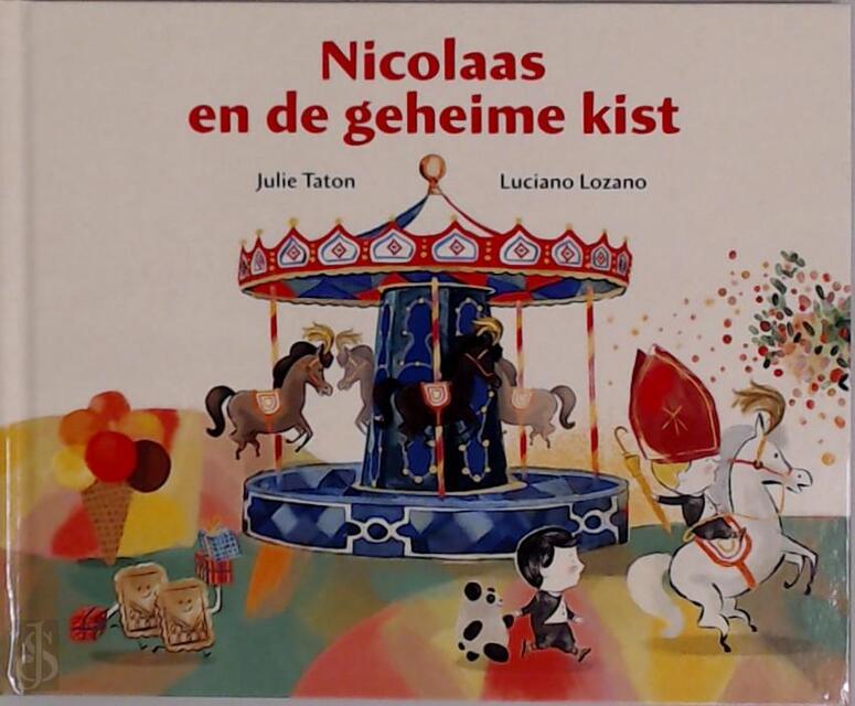 Nicolaas en de geheime kist - Julie Taton, Luciano Lozano Nicolaas en de geheime kist - Julie Taton, Luciano Lozano