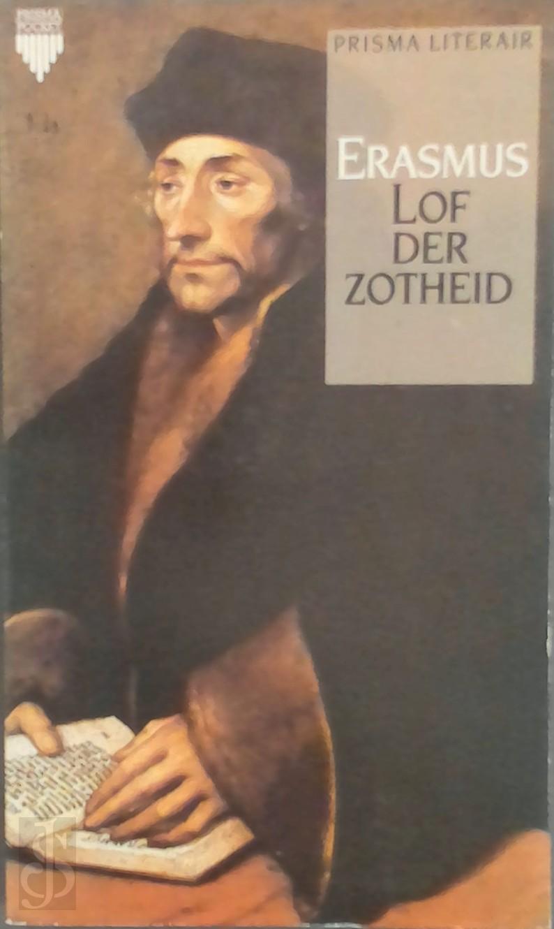 Lof der zotheid Erasmus (ISBN 8710952403690) De Slegte