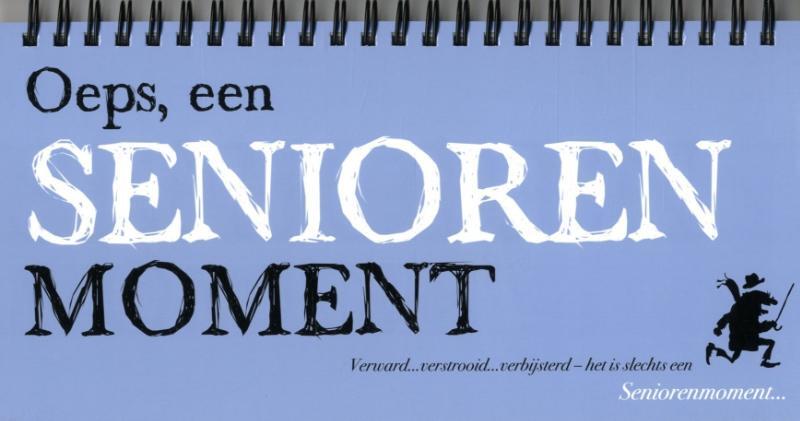 Oeps, een senioren moment - Oeps, een senioren moment -