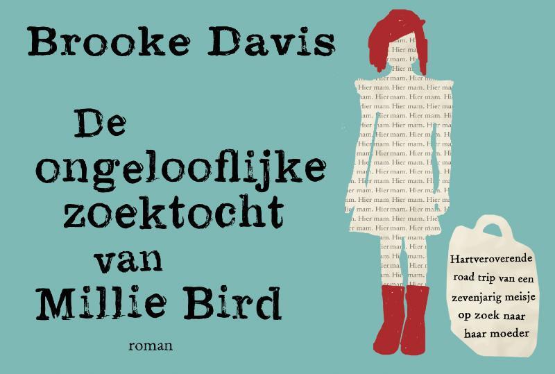 De ongelooflijke zoektocht van Millie Bird - Dwarsligger - Brooke Davis De ongelooflijke zoektocht van Millie Bird - Dwarsligger - Brooke Davis