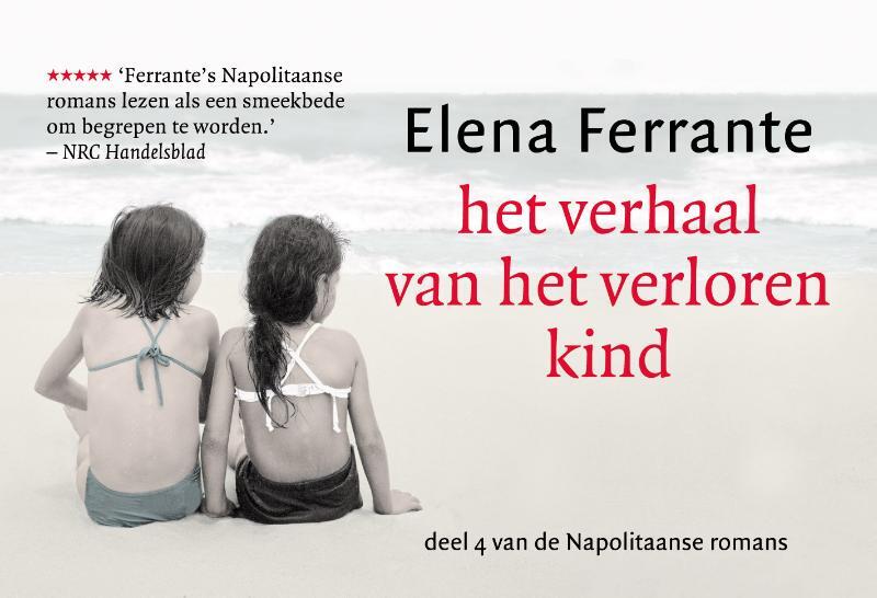 Het verhaal van het verloren kind - Elena Ferrante Het verhaal van het verloren kind - Elena Ferrante
