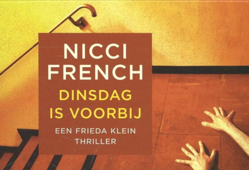 Dinsdag is voorbij - Nicci French Dinsdag is voorbij - Nicci French