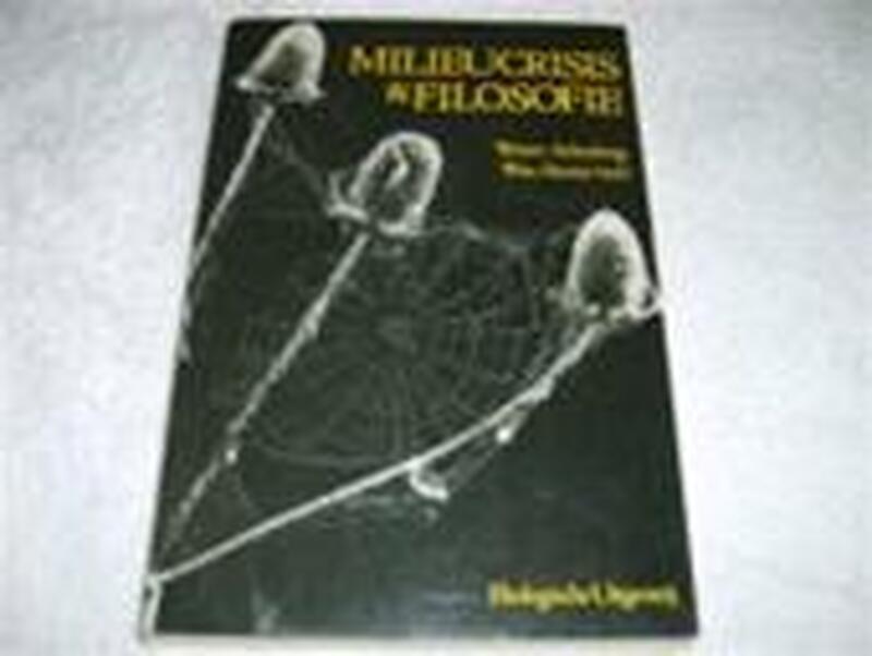 Milieufilosofie tussen theorie en praktijk - Wouter Achterberg, Wim Zweers Milieufilosofie tussen theorie en praktijk - Wouter Achterberg, Wim Zweers