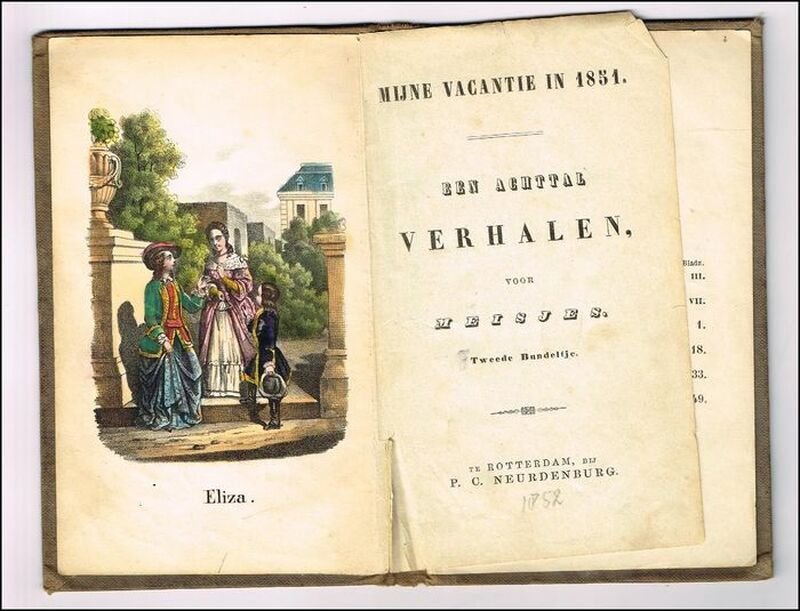 Mijne vacantie in 1851, een achttal verhalen voor meisjes. Eerste bundeltje. - Mijne vacantie in 1851, een achttal verhalen voor meisjes. Eerste bundeltje. -