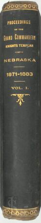 PROCEEDINGS OF THE GRAND COMMANDERY Knights Templar of Nebraska - Unknown PROCEEDINGS OF THE GRAND COMMANDERY Knights Templar of Nebraska - Unknown