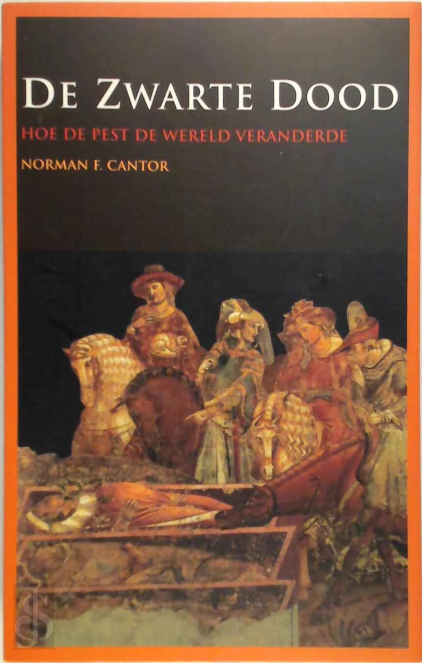 De zwarte dood Norman F. Cantor (ISBN 9789080688346) De Slegte