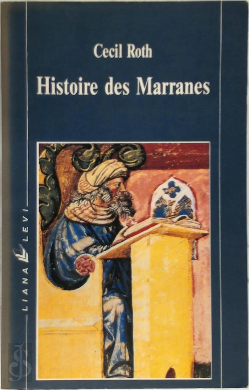 Histoire des marranes Cecil Roth (ISBN 9782867460548) De Slegte