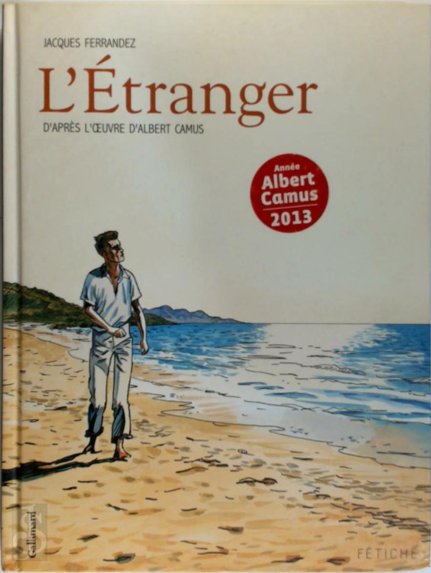 L Absurde Dans L étranger De Camus L'étranger - Jacques Ferrandez, Albert Camus - (ISBN: 9782070645183