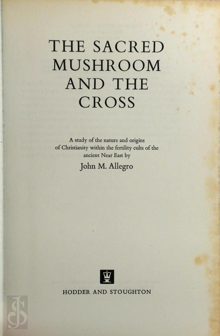 The Sacred Mushroom And The Cross Audiobook Free The Sacred Mushroom and the Cross - John Marco Allegro - (ISBN