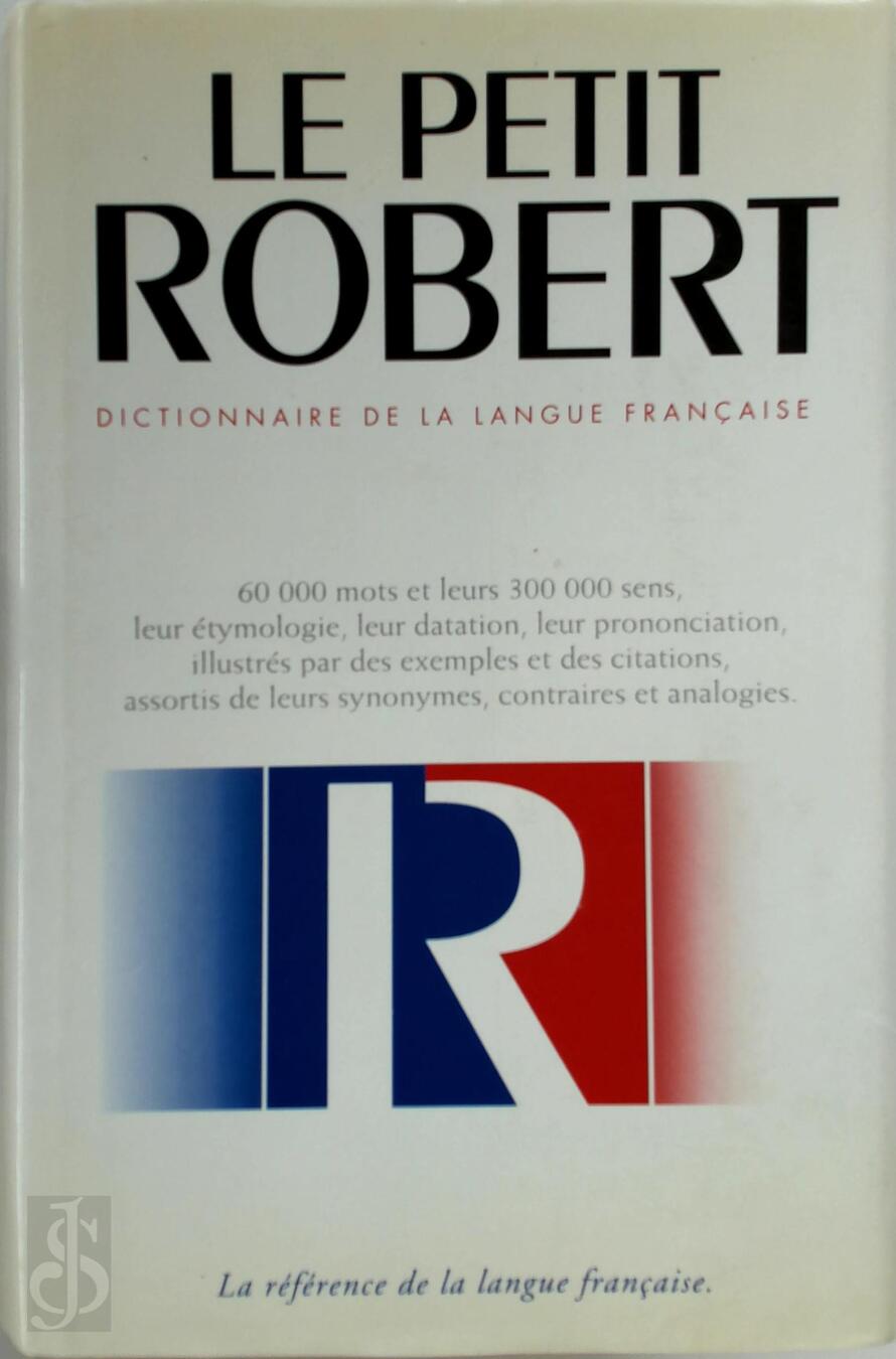 Alain Rey Dictionnaire Historique De La Langue Française Le Petit Robert - dictionnaire de la langue française - Alain Rey