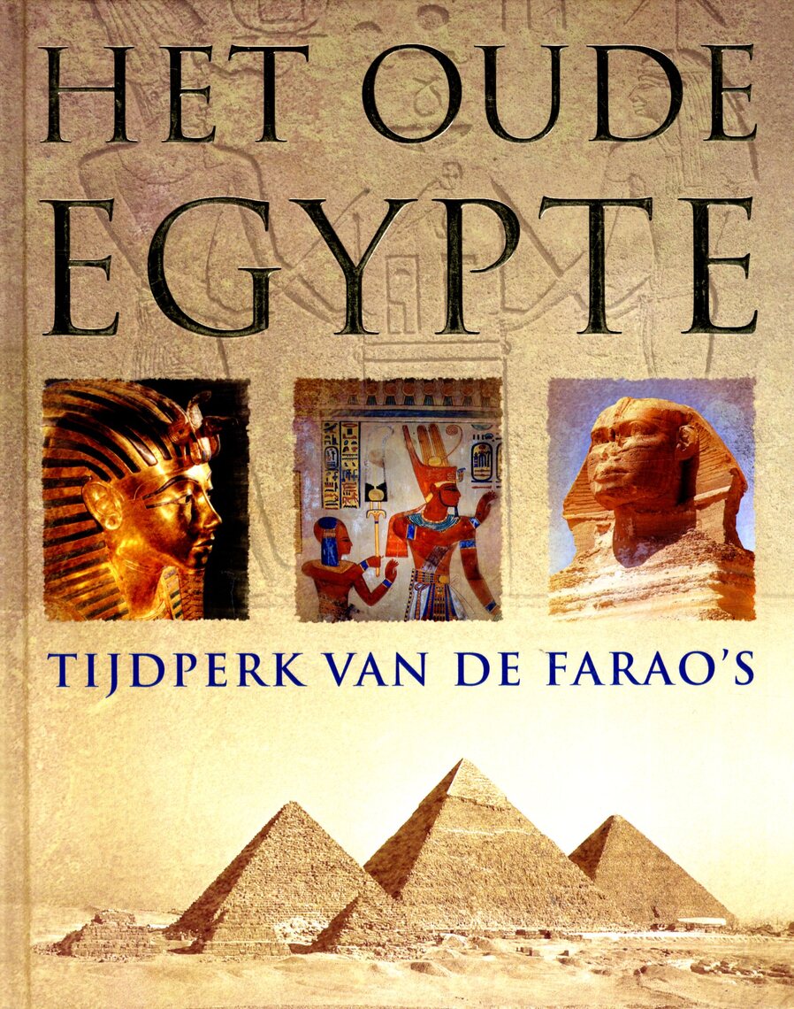 Het oude Egypte - tijdperk van de Farao's - (ISBN: 9781407519777) | De ...