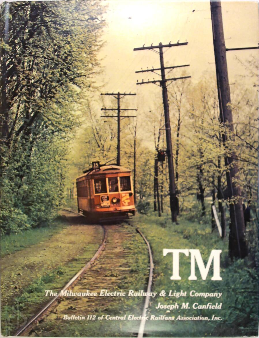TM, the Milwaukee Electric Railway & Light Company Joseph M. Canfield