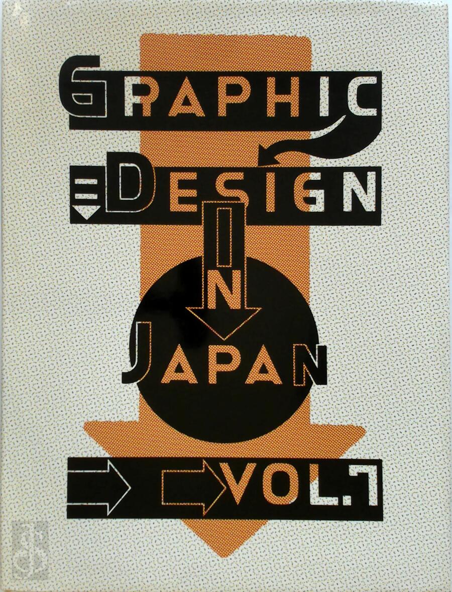 Graphic Design in Japan Japan Graphic Designers Association (ISBN