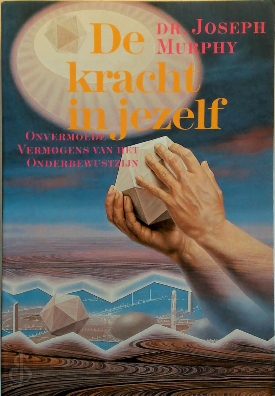 De kracht in jezelf Joseph Murphy