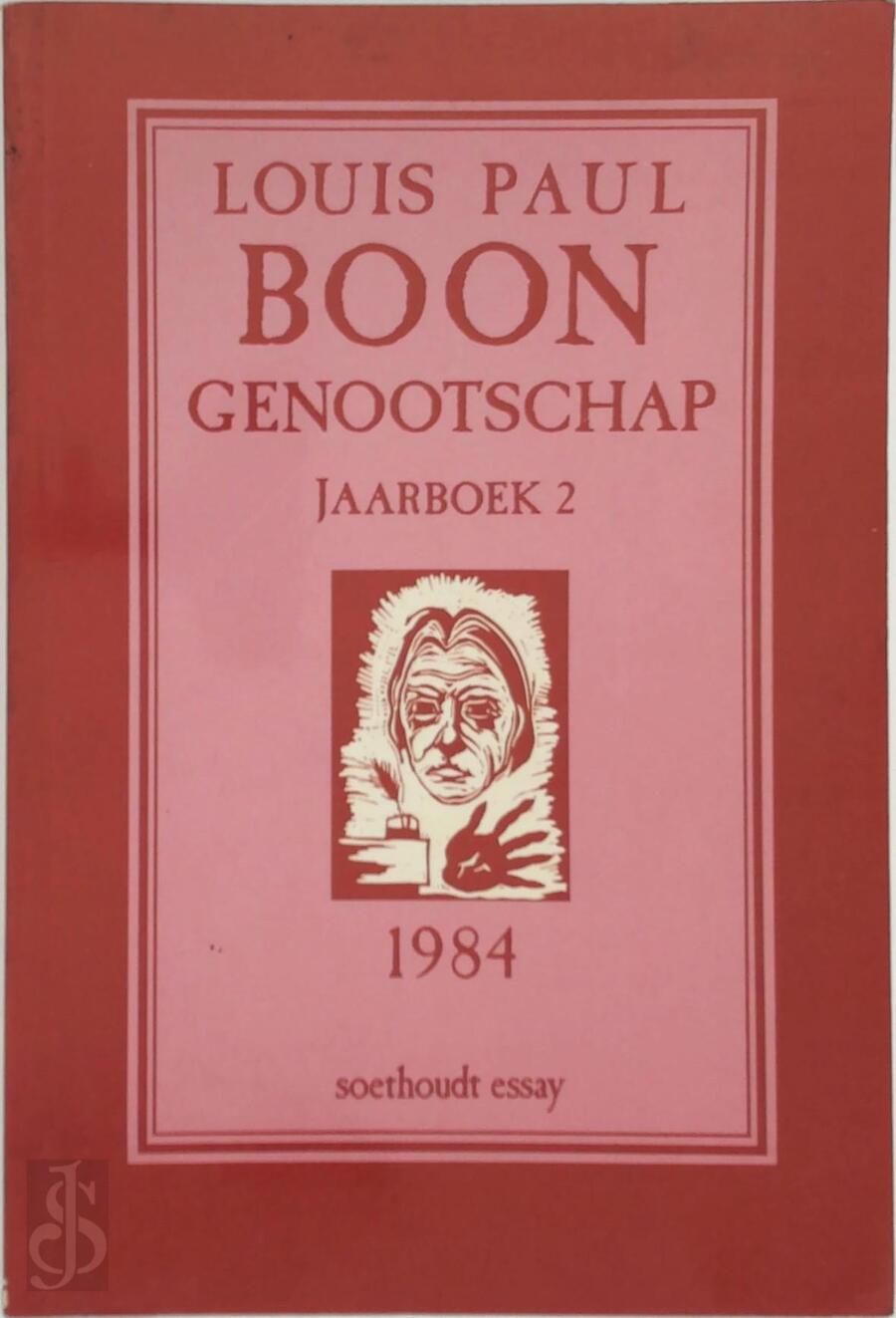 Jaarboek 2 Louis Paul Boon Genootschap Louis Paul Boon, E.a. (ISBN 9789063721268) De Slegte Jaarboek 2 Louis Paul Boon Genootschap Louis Paul Boon, E.a. (ISBN 9789063721268) De Slegte