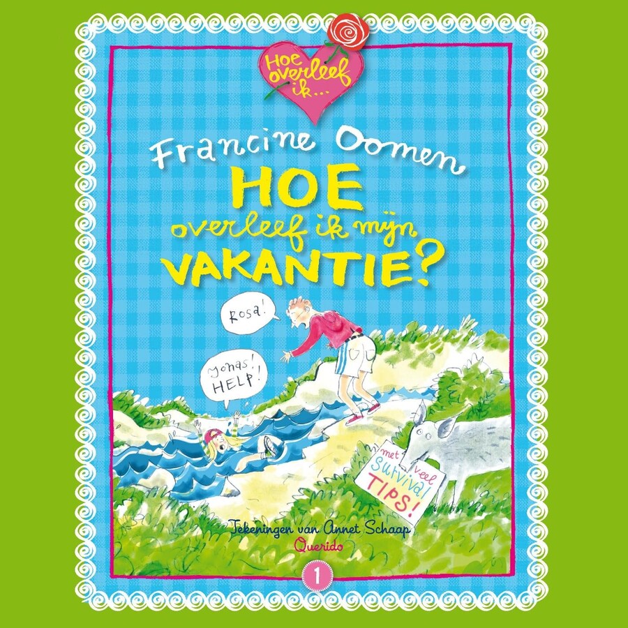 Hoe overleef ik mijn vakantie? Francine Oomen (ISBN 9789045123516